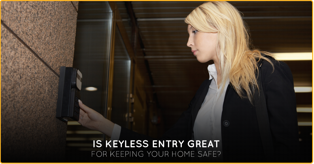 Is-Keyless-Entry-Great-For-Keeping-Your-Home-Safe-5a216ac2b2dd3