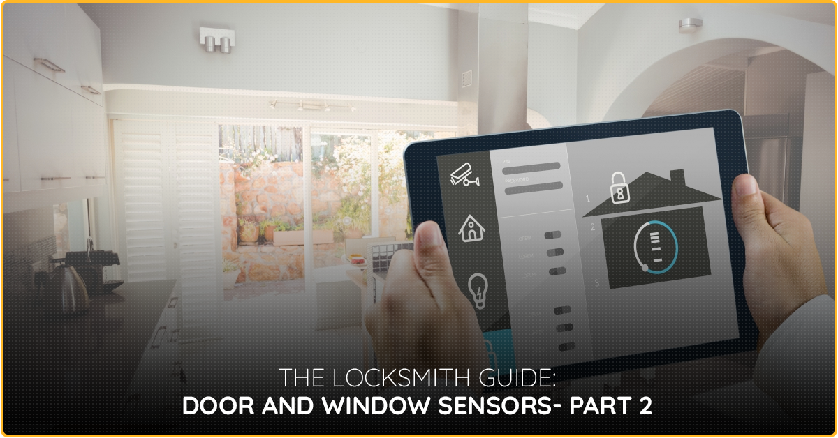 The-Locksmith-Guide-Door-and-Window-Sensors-Part-2-5bdc840ac9be4